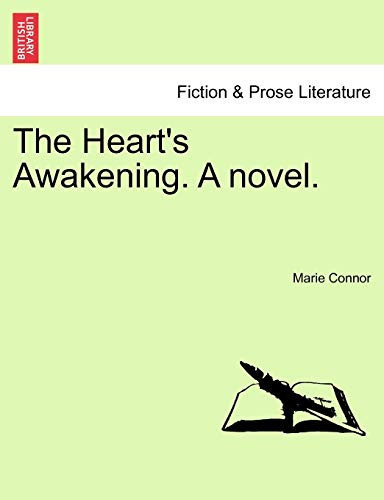 The Heart's Awakening. A novel.