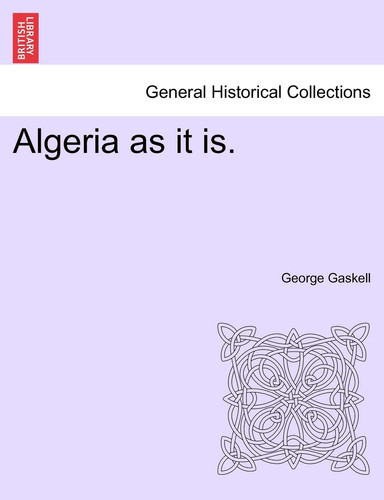Algeria as It Is.
