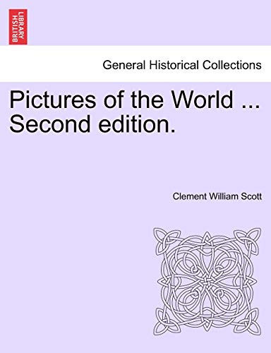 Pictures of the World ... Second edition.