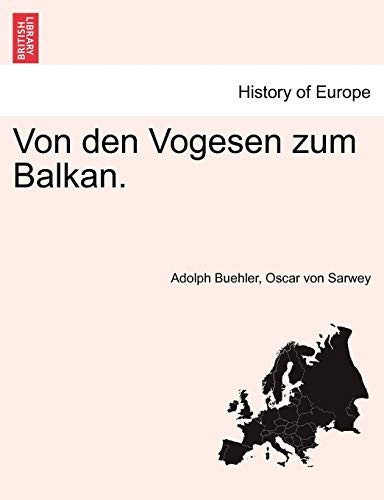 Von den Vogesen zum Balkan. (German Edition)