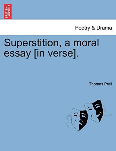 Superstition, a moral essay [in verse].