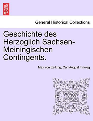 Geschichte des Herzoglich Sachsen-Meiningischen Contingents. (German Edition)