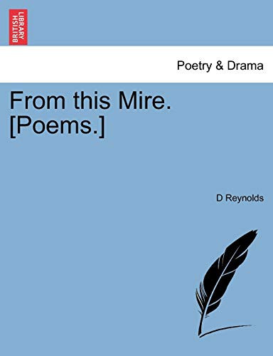 From this Mire. [Poems.]
