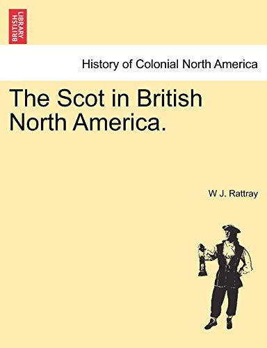 The Scot in British North America.