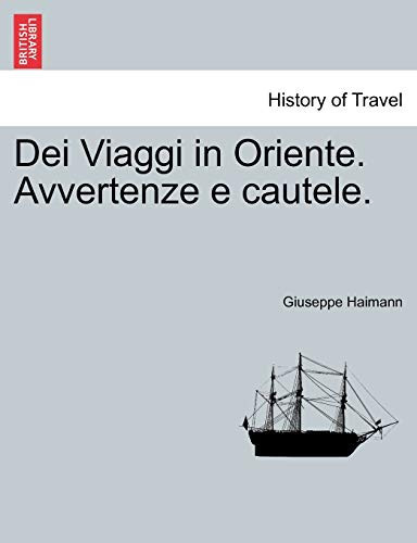 Dei Viaggi in Oriente. Avvertenze e cautele. (Italian Edition)