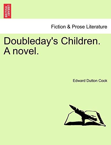 Doubleday's Children. A novel.