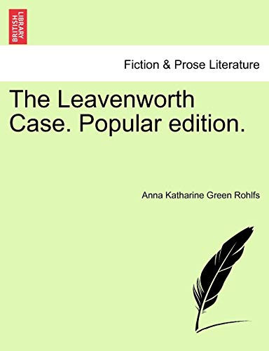 The Leavenworth Case. Popular edition.