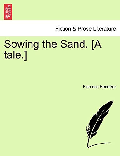 Sowing the Sand. [A tale.]