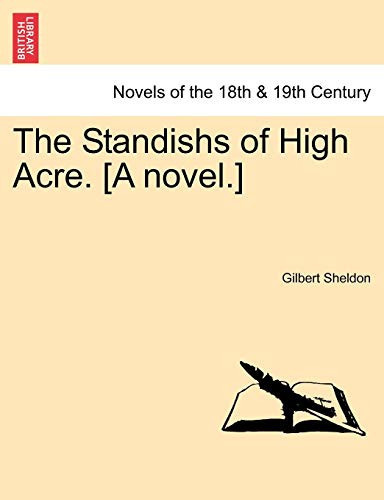 The Standishs of High Acre. [A Novel.]