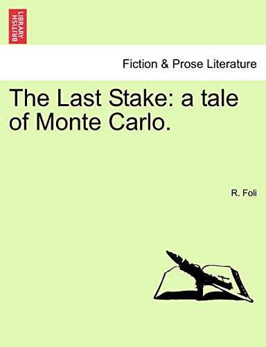 The Last Stake: a tale of Monte Carlo.