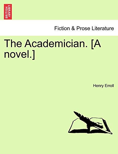 The Academician. [A novel.]VOL.III