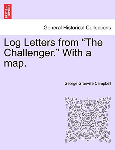 Log Letters from "The Challenger." With a map.