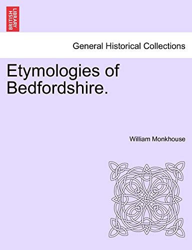 Etymologies of Bedfordshire.