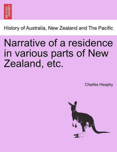 Narrative of a residence in various parts of New Zealand, etc. (French Edition)