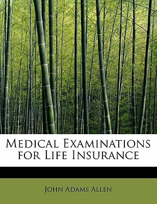 Medical Examinations for Life Insurance