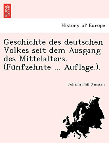 Geschichte des deutschen Volkes seit dem Ausgang des Mittelalters. (Fünfzehnte ... Auflage.). (German Edition)