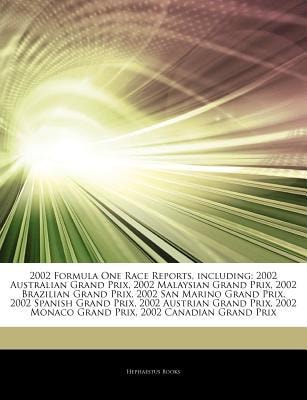 Articles on 2002 Formula One Race Reports, Including: 2002 Australian Grand Prix, 2002 Malaysian Grand Prix, 2002 Brazilian Grand Prix, 2002 San Marino