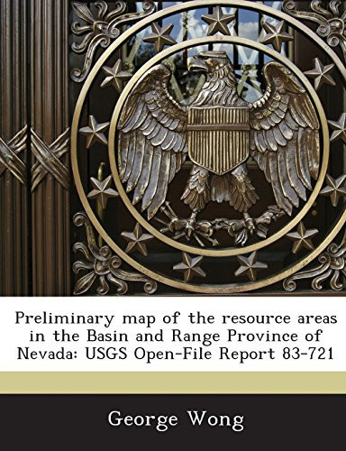 Preliminary Map of the Resource Areas in the Basin and Range Province of Nevada: Usgs Open-File Report 83-721