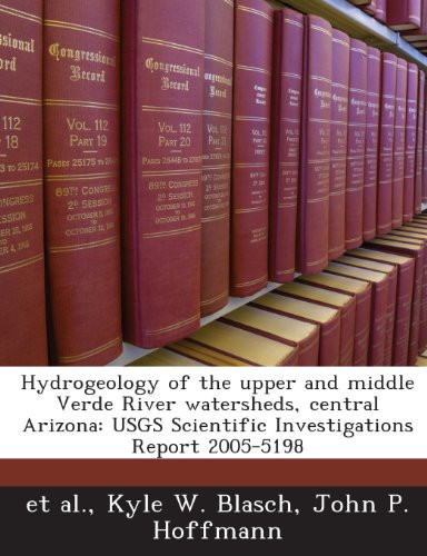 Hydrogeology of the upper and middle Verde River watersheds, central Arizona: USGS Scientific Investigations Report 2005-5198