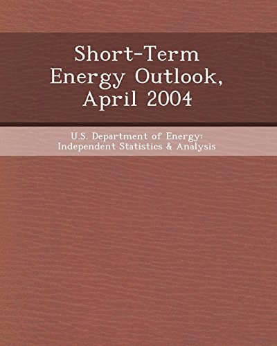 Short-Term Energy Outlook, April 2004