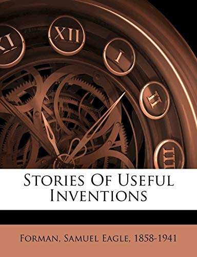 Stories Of Useful Inventions