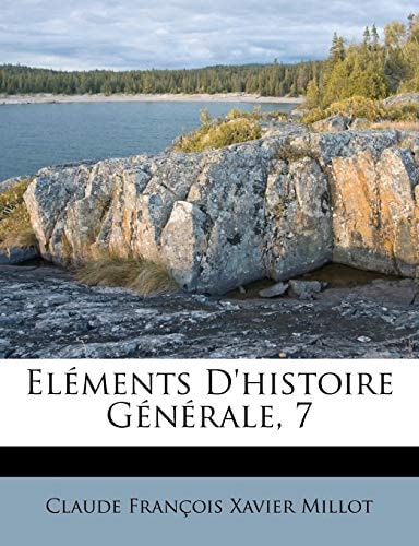 Eléments D'histoire Générale, 7 (French Edition)