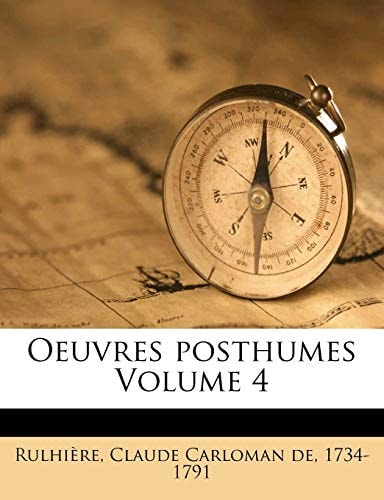 Oeuvres posthumes Volume 4 (French Edition)