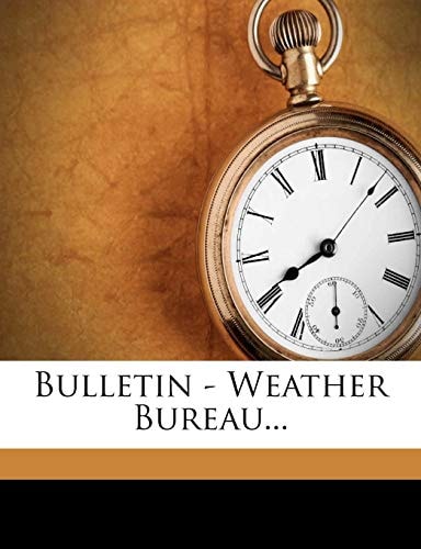 Bulletin - Weather Bureau...