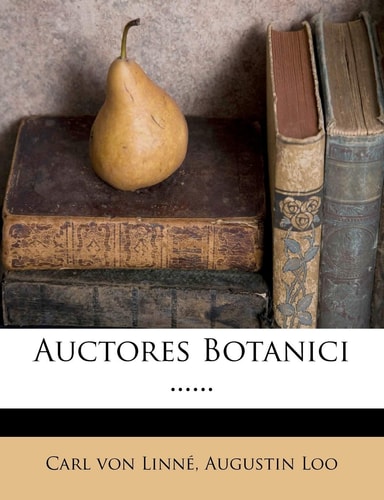 Auctores Botanici ...... (English and Swedish Edition)