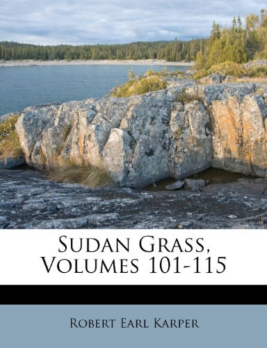 Sudan Grass, Volumes 101-115