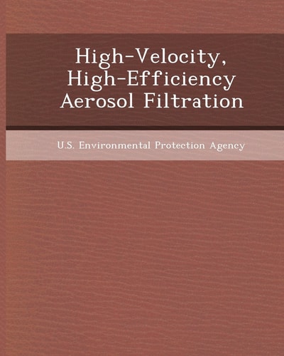 High-Velocity, High-Efficiency Aerosol Filtration