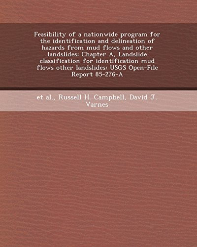 Feasibility of a Nationwide Program for the Identification and Delineation of Hazards from Mud Flows and Other Landslides: Chapter A, Landslide Classi