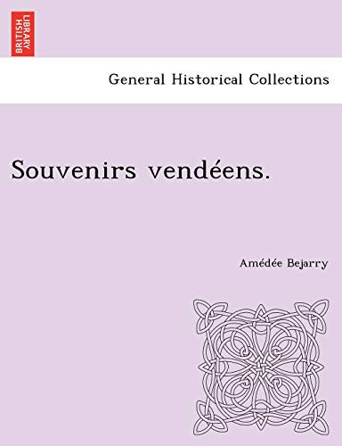 Souvenirs vendéens. (French Edition)