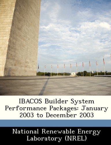 IBACOS Builder System Performance Packages: January 2003 to December 2003