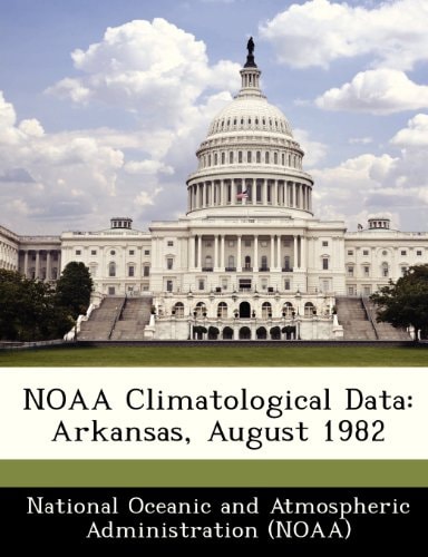 NOAA Climatological Data: Arkansas, August 1982
