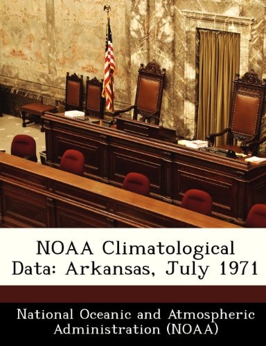 NOAA Climatological Data: Arkansas, July 1971