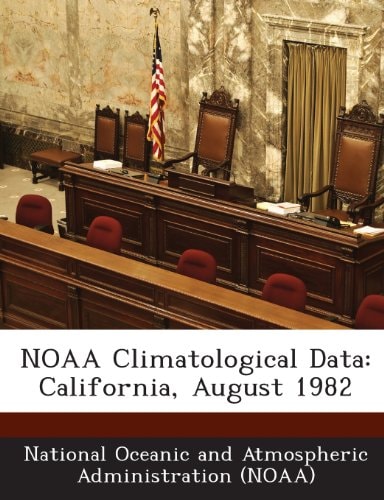 NOAA Climatological Data: California, August 1982