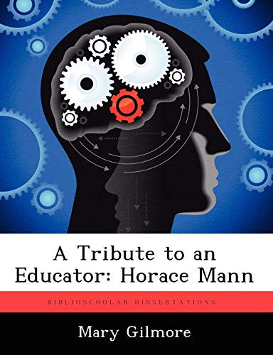 A Tribute to an Educator: Horace Mann
