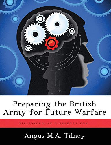 Preparing the British Army for Future Warfare
