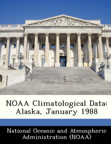 NOAA Climatological Data: Alaska, January 1988