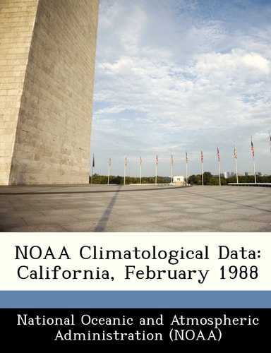 NOAA Climatological Data: California, February 1988