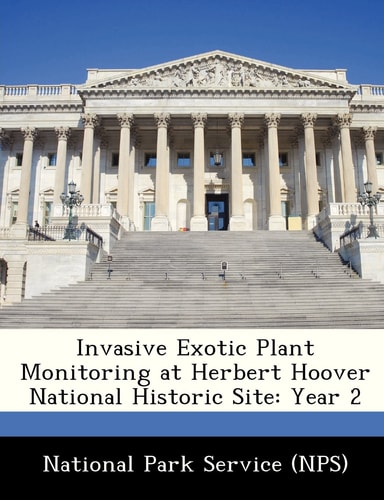 Invasive Exotic Plant Monitoring at Herbert Hoover National Historic Site: Year 2