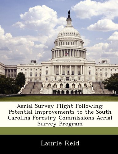 Aerial Survey Flight Following: Potential Improvements to the South Carolina Forestry Commissions Aerial Survey Program