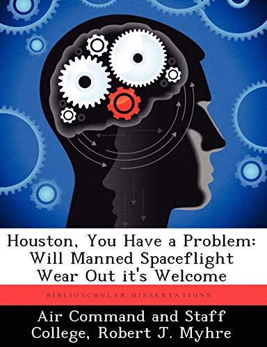 Houston, You Have a Problem: Will Manned Spaceflight Wear Out It's Welcome