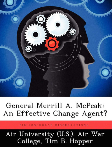 General Merrill A. McPeak: An Effective Change Agent?