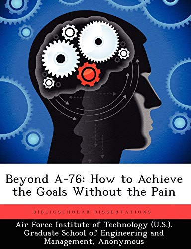 Beyond A-76: How to Achieve the Goals Without the Pain