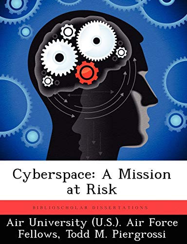Cyberspace: A Mission at Risk