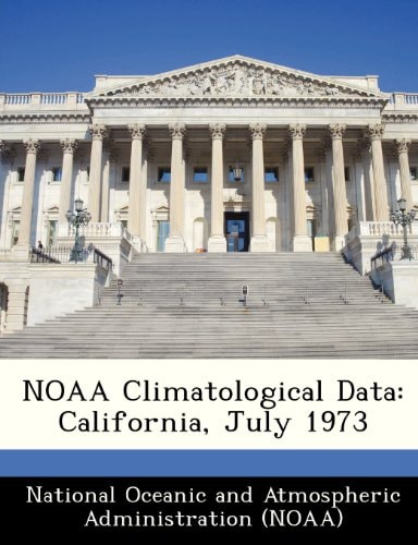 NOAA Climatological Data: California, July 1973