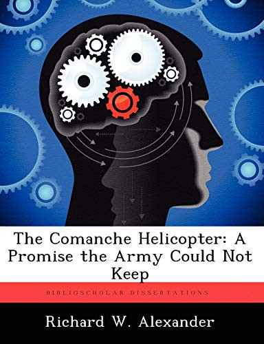 The Comanche Helicopter: A Promise the Army Could Not Keep