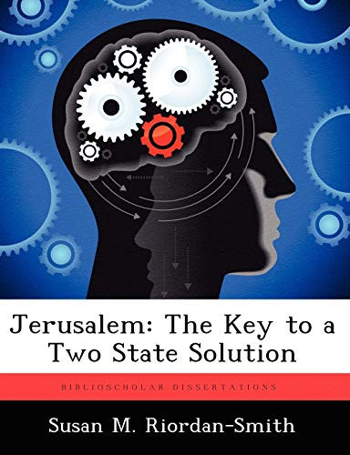 Jerusalem: The Key to a Two State Solution